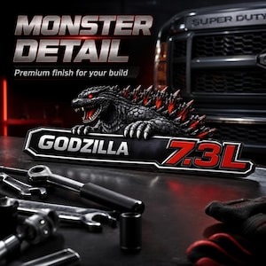 Godzilla 7.3L Truck Emblem, 3D Textured Acrylic Badge Truck Suv  (8.5" Across) Pair