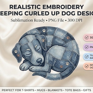 Puede incluir: Un gráfico digital de un perro durmiendo enroscado, con textura de mezclilla tipo patchwork, costuras visibles y huellas de patas. El texto dice REALISTIC EMBROIDERY SLEEPING CURLED UP DOG DESIGN, Sublimation Ready, PNG File, 300 DPI.