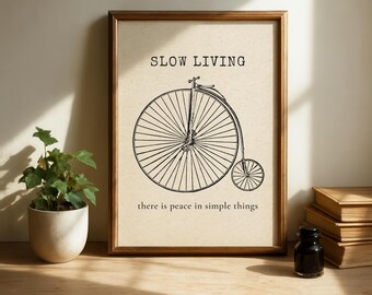 Slow Living Vintage Penny Farthing-tryck, Njut av ögonblicket-citat, Subtil väggdekoration