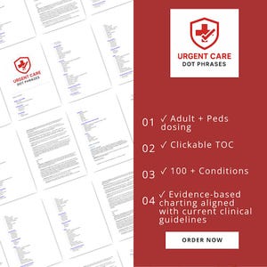May include: A red and white graphic with the text "URGENT CARE DOT PHRASES" and a list of features including adult and pediatric dosing, a clickable table of contents, over 100 conditions, and evidence-based charting. The words "ORDER NOW" are also visible.