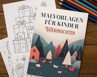 Może przedstawiać: Na drewnianej powierzchni widoczne są kolorowanki i kolorowanka o tematyce świątecznej z napisem "MALVORLAGEN FÜR KINDER WEIHNACHTEN". Kolorowanka przedstawia zimowy krajobraz z domami, drzewami i zwierzętami. Kredki są ułożone na górze.