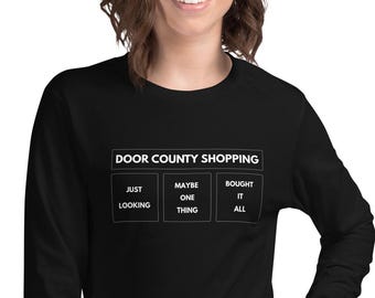 Door County Shopping Long Sleeve Shirt | Bought It All | Door County Gift | Unisex Long Sleeve Tee | FREE SHIPPING