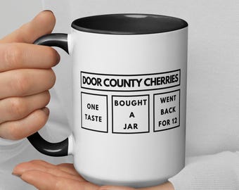 Door County Cherries Mug with Color Inside | One Taste Was Enough | Door County Gift | Ceramic Mug | FREE SHIPPING