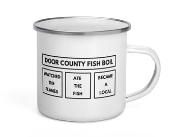 Door County Fish Boil Enamel Mug | Became a Local | Door County Gift | Camping Mug | FREE SHIPPING