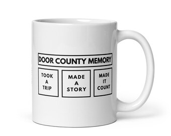 Door County Memory Mug | Made It Count | Wisconsin Trip Tradition | FREE SHIPPING
