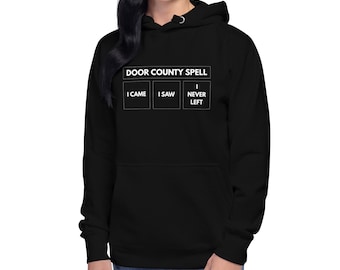 Door County Spell Hoodie | I Never Left | Door County Gift | Unisex Premium Hoodie | FREE SHIPPING