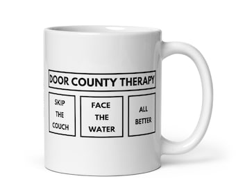 Door County Therapy Mug | Skip the Couch Water Therapy | Wisconsin Lakeshore Coffee Cup | FREE SHIPPING