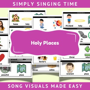 May include: A collection of colorful visual aids for the song "Holy Places." The images include illustrations of a house, a planet, a map, and children. Text includes "Holy Places," "Simply Singing Time," and "Song Visuals Made Easy."