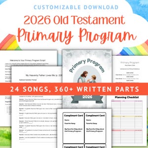 May include: A digital download for a 2026 Old Testament Primary Program featuring 24 songs and 360+ written parts. The set includes a script, a planning checklist, and compliment cards, with an illustration of a figure and a child.