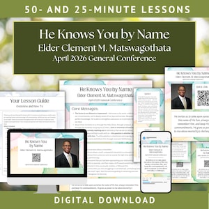 May include: Digital download of lesson materials, including guides and presentations. The title "He Knows You by Name" is displayed, alongside the author's name and the date "April 2026 General Conference." The design is adapted for various devices.
