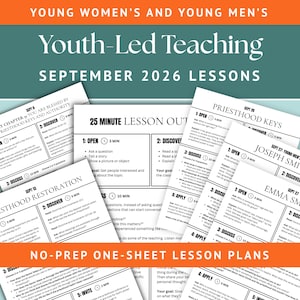 May include: A collection of printed lesson plan sheets titled Young Women's and Young Men's Youth-Led Teaching September 2026 Lessons. The documents feature black text on white paper, organized into sections like Open, Discover, Discuss, and Apply.