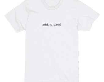 add_to_cart() T-shirt de codage minimaliste • Cadeau de programmeur • T-shirt Tech Meme