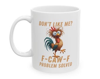Funny Chicken Meme Ceramic Mug, Novelty Gift