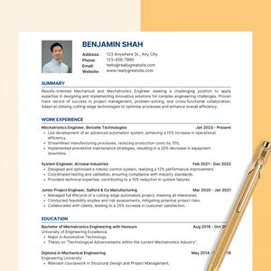 May include: A resume for Benjamin Shah, a Mechanical and Mechatronics Engineer. The resume includes a summary, work experience, and education. The resume is on white paper with black text and a photo of Benjamin Shah.