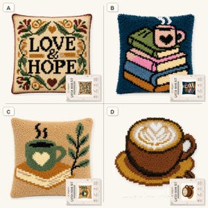 May include: Four latch hook kits featuring square and shaped designs. A: cream pillow with floral border and text LOVE & HOPE. B: dark blue pillow with stacked books and a mug. C: tan pillow with a green mug on a book. D: brown coffee cup on a saucer.