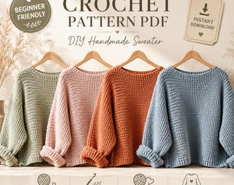 Beginner Friendly Oversized Sweater Crochet Pattern PDF, Chunky Pullover Tutorial