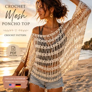 Könnte beinhalten: Ein cremefarbenes Häkel-Mesh-Poncho-Top. Das Oberteil hat ein lockeres, offenes Webdesign mit weitem Ausschnitt und kurzen Ärmeln. Das Bild enthält den Text "CROCHET Mesh PONCHO TOP" und "CROCHET PATTERN".