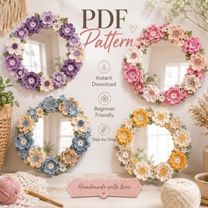 May include: A digital PDF pattern for four circular mirrors decorated with crocheted flowers in purple, pink, blue, and yellow color schemes. The image includes text: PDF Pattern, Instant Download, Beginner Friendly, Step-by-Step, Handmade with love.