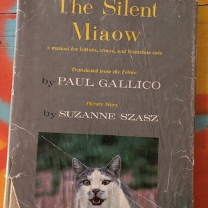 1964 The Silent Mioaw Paul W Gallico Crown Publishers
