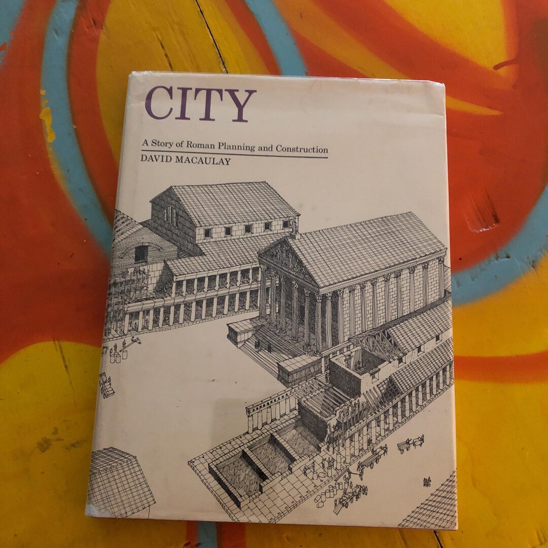 1974 City a Story of Roman Planning and Construction David Macaulay ...
