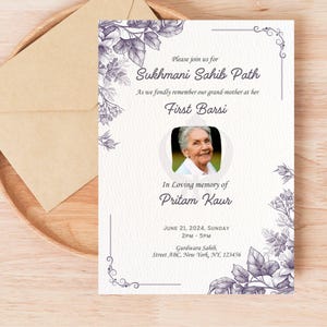 May include: A memorial invitation with floral accents and the text "Sukhmani Sahib Path" and "First Barsi". It includes a photo and the name "Pritam Kaur". The date and time are also included.