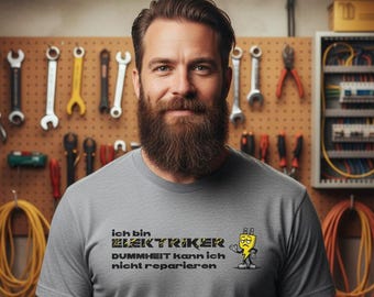 La camiseta perfecta para electricistas y técnicos electrónicos - Camiseta divertida para electricistas | "Soy electricista, no puedo arreglar la estupidez"