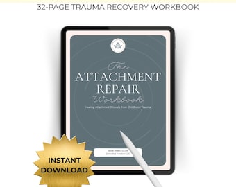 Attachment Repair Workbook | Heal Relationship Trauma, Anxious Avoidant Attachment | CPTSD Healing PDF | Therapist Created