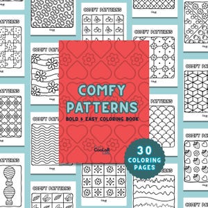 May include: A collection of coloring books with various patterns, including hearts, flowers, and geometric shapes. The central book cover is red with the text "COMFY PATTERNS" and "BOLD & EASY COLORING BOOK". A circular badge indicates "30 COLORING PAGES".