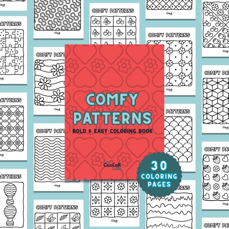 May include: A collection of coloring books with various patterns, including hearts, flowers, and geometric shapes. The central book cover is red with the text "COMFY PATTERNS" and "BOLD & EASY COLORING BOOK". A circular badge indicates "30 COLORING PAGES".