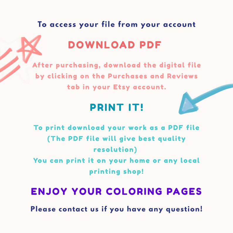 以下が含まれることがあります： EtsyアカウントからPDFファイルにアクセスして印刷する方法に関するデジタルダウンロードガイド。テキストには「DOWNLOAD PDF」、「PRINT IT！」、「ENJOY YOUR COLORING PAGES」が含まれており、星と矢印のグラフィックが付いています。