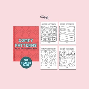 May include: A coloring book titled "COMFY PATTERNS" with 30 coloring pages. The cover is red with a floral pattern and the title in blue. Four individual coloring pages with different black and white patterns are also shown.