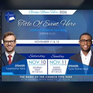 May include: A blue and white event flyer template with the text "Title Of Event Here" and "November 11 & 12". It includes two portraits and event details like speaker names and times. The flyer is designed for church events.