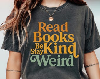Retro Read Books Be Kind Stay Weird PNG, Typography Shirt Design (Digital Download)