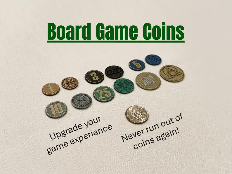 A collection of generic board game coins in various values, colors and designs, including gold, green, and black. The image includes the text "Board Game Coins", "Upgrade your game experience", and "Never run out of coins again!". These premium 3D coins contain raised text and submerged designs for a truly immersive experience.
