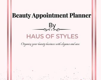 Beauty Appointment Planner | Printable Business Planner | Digital Download | Salon Booking Organizer | Haus of Styles