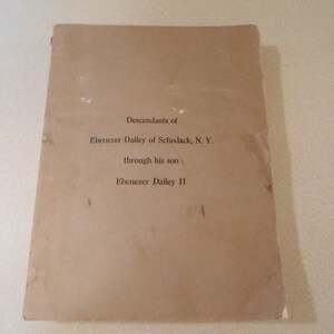 Genealogy Typescript Book Descendants Of Ebenezer Dailey Of Schodak NY Through His Son Ebenezer Dailey II Dailey Ella Dailey Fox HTF