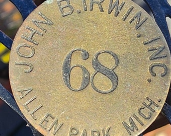 Vintage Brass Employee Badge John B. Irwin Inc Allen Park Michigan