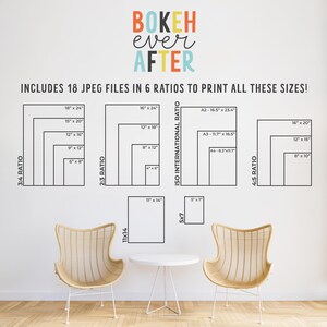 May include: A digital print guide titled BOKEH EVER AFTER, displaying 18 JPEG files in 6 ratios with specific dimensions in inches, including 3:4, 2:3, 4:5, 11x14, 5x7, and ISO international ratios like A2, A3, and A4, presented above two chairs.