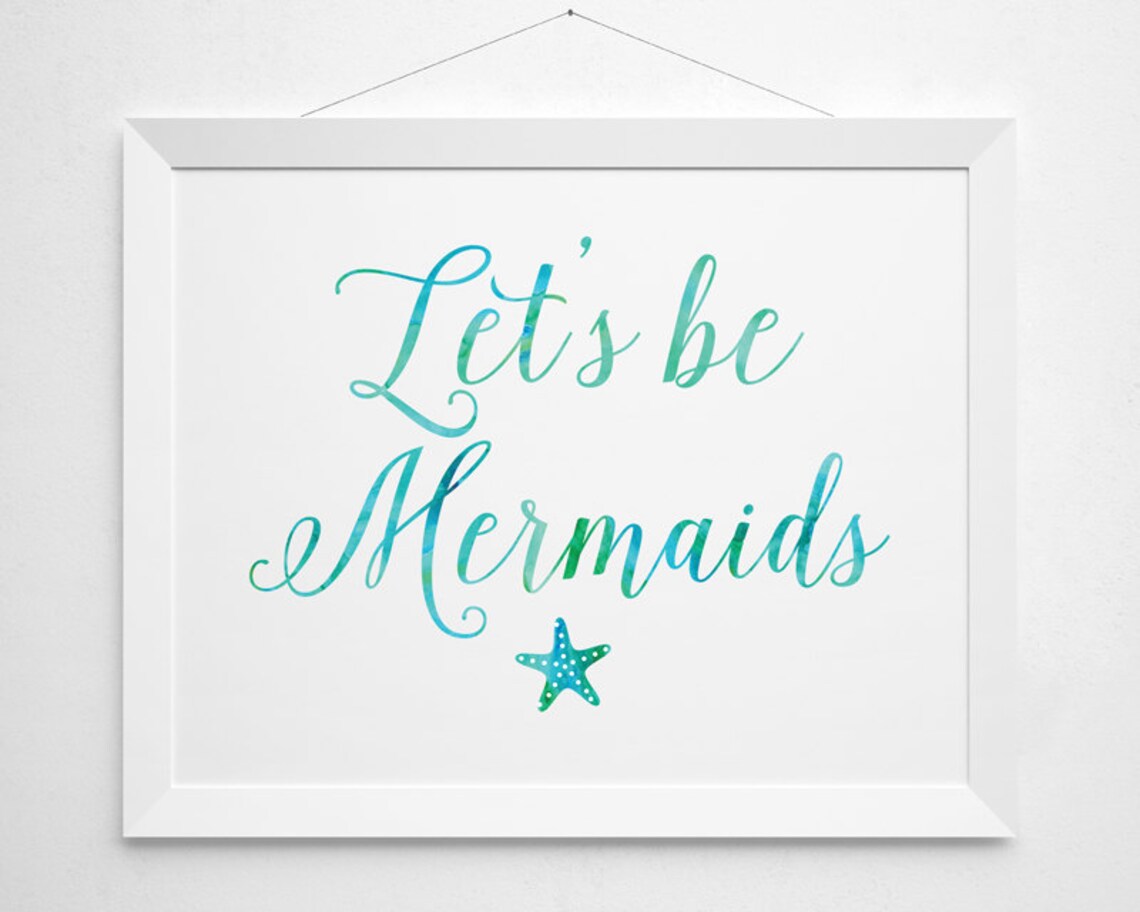 Let's Be Mermaids Printable Mermaid Quote Modern Beach Etsy