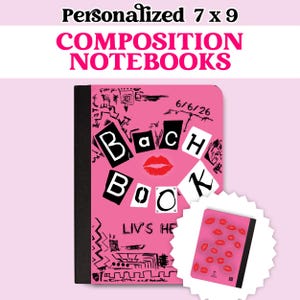 May include: A 7 x 9 inch personalized composition notebook with a bright pink cover featuring black ransom-style lettering that reads Bach Book, a red lip print, and the text Liv's He. A smaller inset shows a pink notebook cover with red lip patterns.