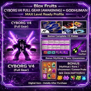May include: An advertisement for a digital item in Blox Fruits, showcasing Cyborg V4 Full Gear (Awakening) and Godhuman. The image displays in-game items like a Soul Guitar and bonus fruits. Text includes "MAX Level Ready Profile" and "See Description!!!".