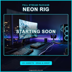 May include: A digital stream package titled FULL STREAM PACKAGE NEON RIG with the text STARTING SOON displayed on a computer monitor. The setup includes a keyboard, mouse, headset, and a computer tower with neon blue lighting accents.