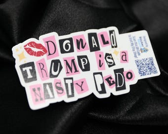 Pegatina de vinilo de alta calidad con la frase "Donald Trump es un pedófilo desagradable" (al estilo de "Chicas pesadas").