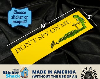 Don't Spy On Me 10" Bumper Sticker or Magnet | Anti-Flock Hand-Drawn Car Decal