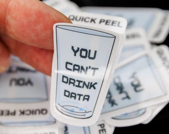 You Can't Drink Data | Anti-Data Center Mini Vinyl Stickers Set