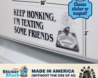 Keep Honking Ouija Board Bumper Sticker or Magnet | Metaphysical Witchy Car Decal