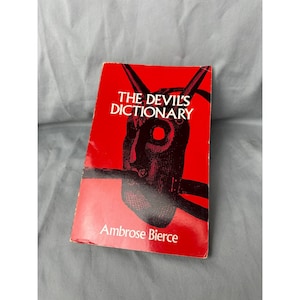 The Devil's Dictionary by Ambrose Bierce