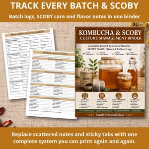 May include: A Kombucha and SCOBY culture management binder system featuring printed pages with checklists, brewer profiles, and setup logs. The cover displays a jar of kombucha, a sugar canister, and text detailing batch and SCOBY tracking.