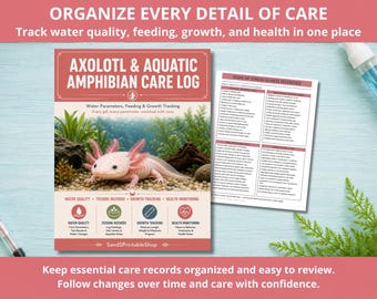 Axolotl and Aquatic Amphibian Care Log | Water Parameter, Feeding & Growth Tracker PDF | Instant Download