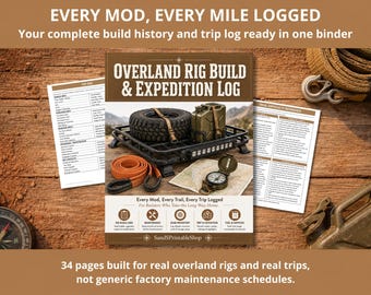 Overland Rig Build Log Printable - Vehicle Modification & Expedition Binder, Recovery Gear and Trip Planner